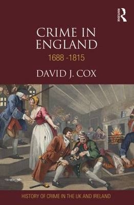 Crime in England 1688-1815 -  David Cox