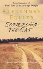 Scribbling the Cat - Alexandra Fuller