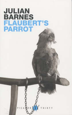 Flaubert's Parrot (Birthday Edition) - Julian Barnes