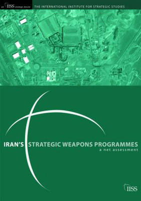 Iran's Strategic Weapons Programmes -  Gary Samore