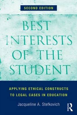 Best Interests of the Student -  Jacqueline A. Stefkovich