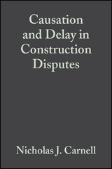 Causation and Delay in Construction Disputes - Nicholas J. Carnell