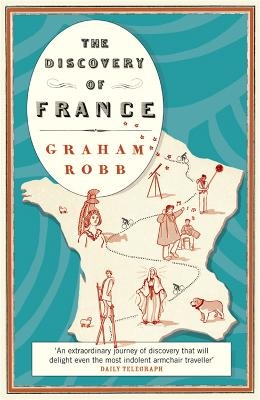The Discovery of France - Graham Robb