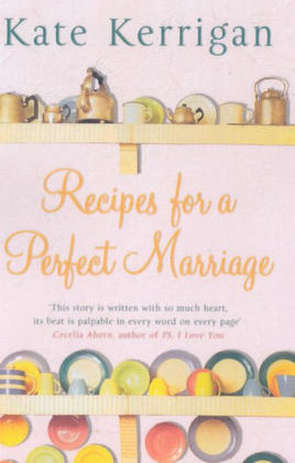 Recipes For A Perfect Marriage - Kate Kerrigan