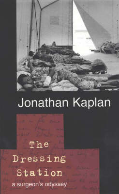 The Dressing Station - Jonathan Kaplan