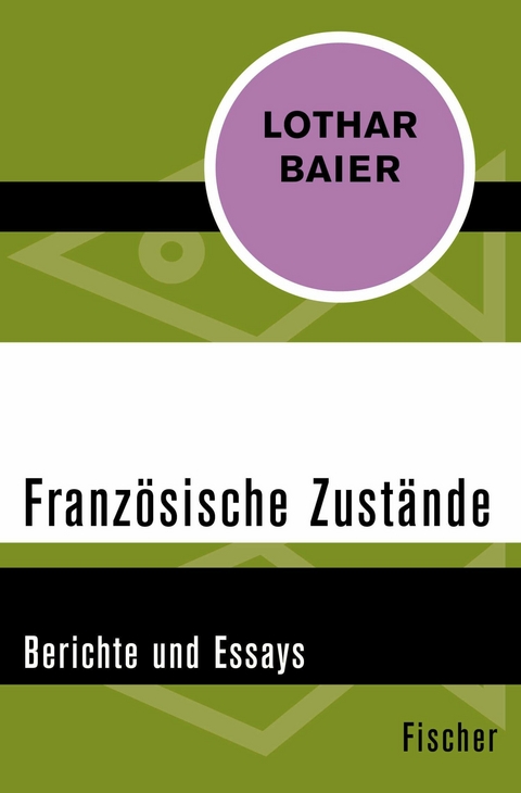 Französische Zustände -  Lothar Baier