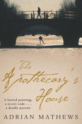 The Apothecary's House - Adrian Mathews