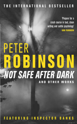 Not Safe After Dark - Peter Robinson