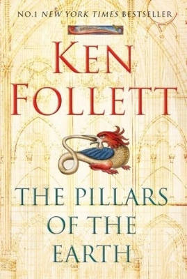 The Pillars of the Earth - Ken Follett