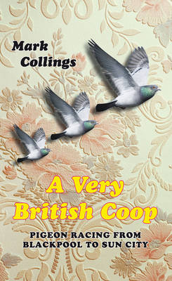 A Very British Coop - Mark Collings