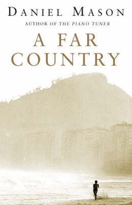 A Far Country - Daniel Mason