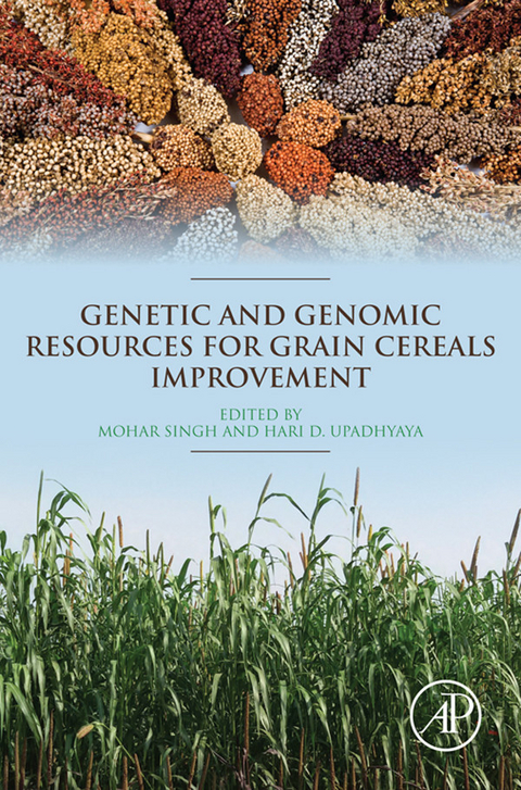 Genetic and Genomic Resources for Grain Cereals Improvement -  Mohar Singh,  Hari D. Upadhyaya