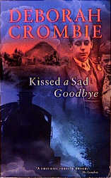 Kissed a Sad Goodbye - Deborah Crombie