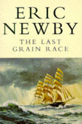 The Last Grain Race - Eric Newby