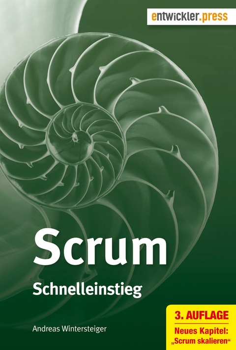 Scrum. Schnelleinstieg (3. Aufl.) - Dr. Andreas Wintersteiger