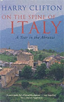 On the Spine of Italy - Harry Clifton