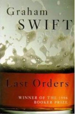 Last Orders -  SWIFT GRAHAM