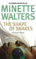 The Shape of Snakes - Minette Walters