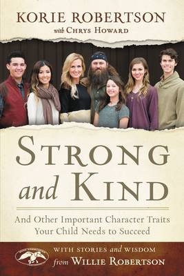 Strong and Kind -  Korie Robertson