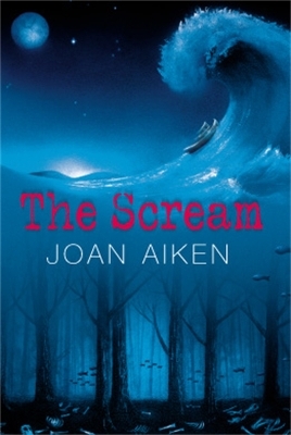 The Scream (PB) - Joan Aiken