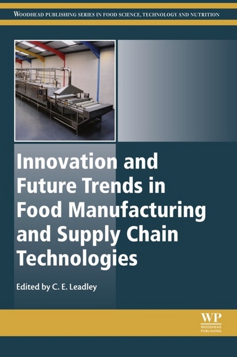 Innovation and Future Trends in Food Manufacturing and Supply Chain Technologies - 