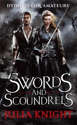 Swords and Scoundrels -  Julia Knight