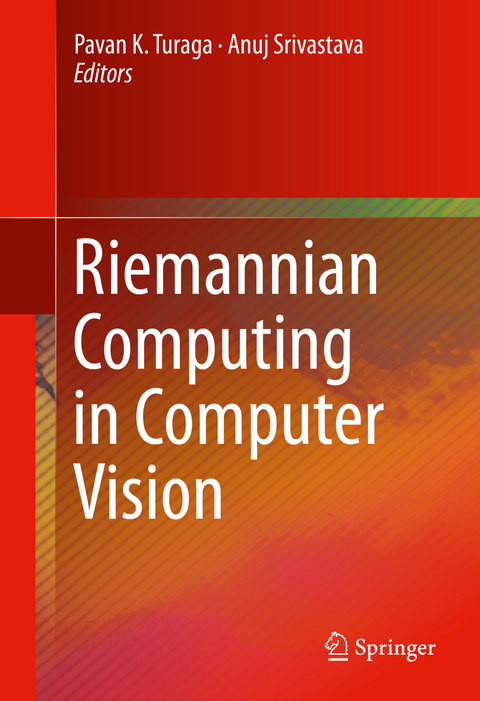 Riemannian Computing in Computer Vision - 