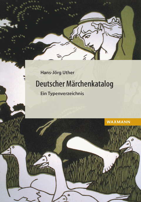 Deutscher Märchenkatalog. Ein Typenverzeichnis -  Hans-Jörg Uther