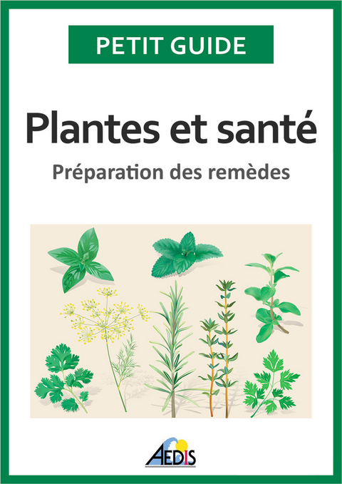 Plantes et sante -  Petit Guide,  Jean-Marie Polese