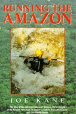 Running the Amazon - Joe Kane