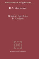 Boolean Algebras in Analysis -  D.A. Vladimirov