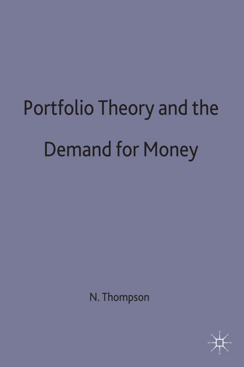 Portfolio Theory and the Demand for Money - Neil Thompson
