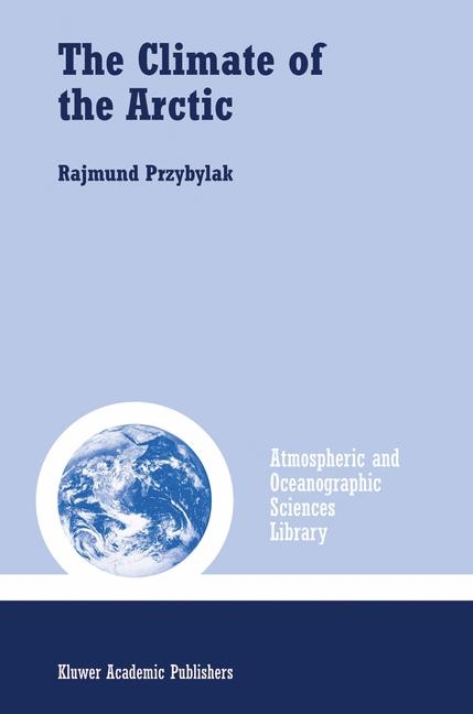 Climate of the Arctic -  Rajmund Przybylak