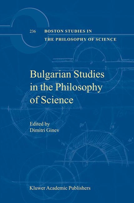 Bulgarian Studies in the Philosophy of Science - 