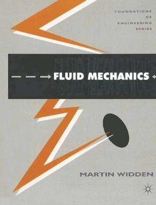 Fluid Mechanics - Martin Widden