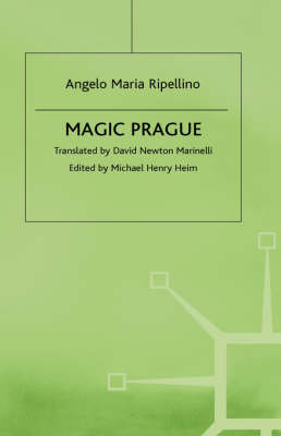 Magic Prague - Angelo Maria Ripellino