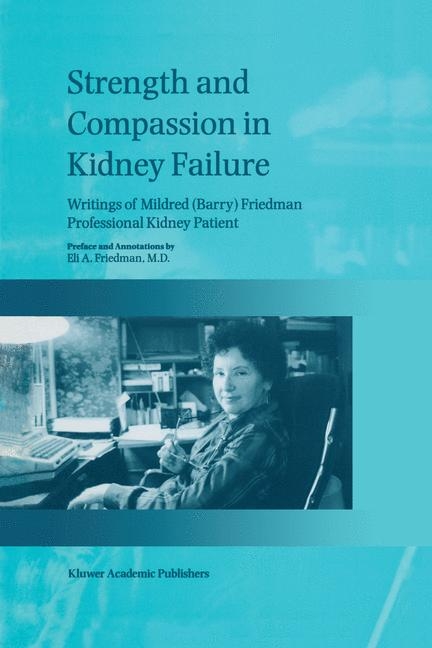 Strength and Compassion in Kidney Failure -  E.A. Friedman