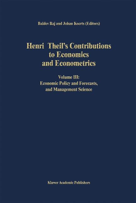 Henri Theil's Contributions to Economics and Econometrics - 