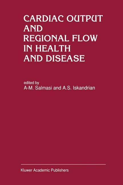 Cardiac Output and Regional Flow in Health and Disease - 