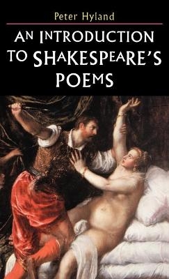 An Introduction to Shakespeare's Poems - Peter Hyland
