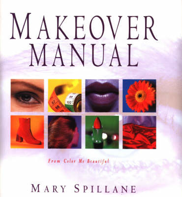 The Makeover Manual - Mary Spillane