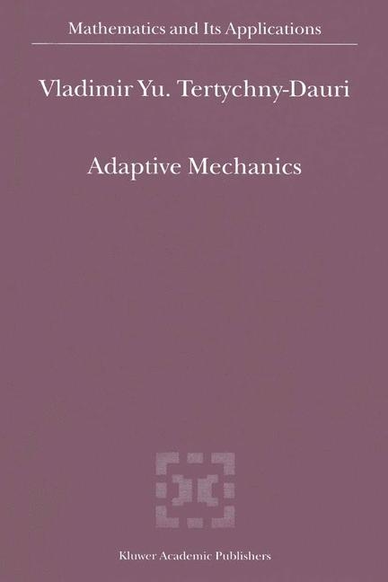 Adaptive Mechanics -  V.Y. Tertychny-Dauri