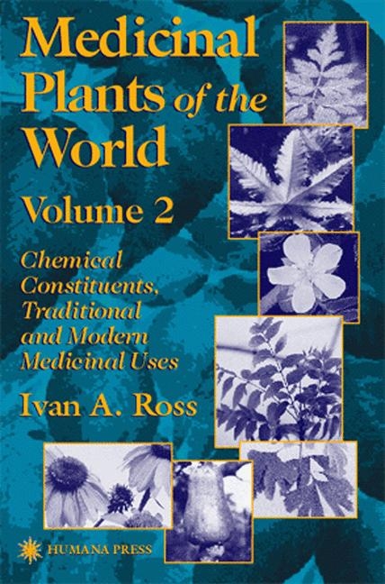 Medicinal Plants of the World -  Ivan A. Ross