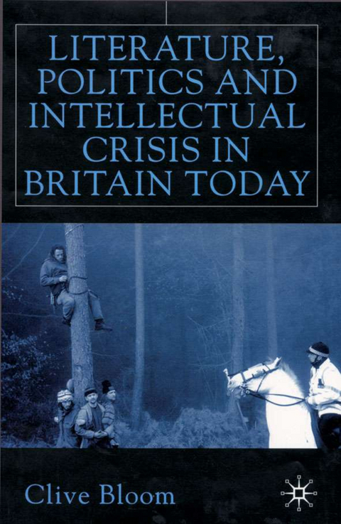 Literature, Politics and Intellectual Crisis in Britain Today - C. Bloom