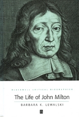 The Life of John Milton - Barbara Lewalski