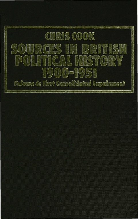 Sources in British Political History 1900-1951 - 