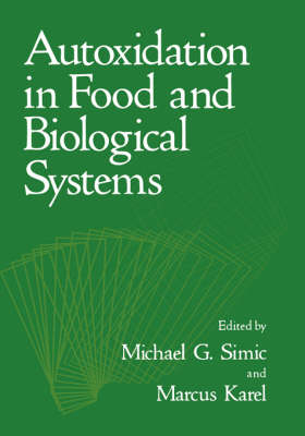 Autoxidation in Food and Biological Systems - 