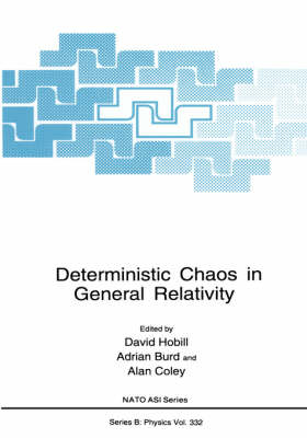 Deterministic Chaos in General Relativity - 