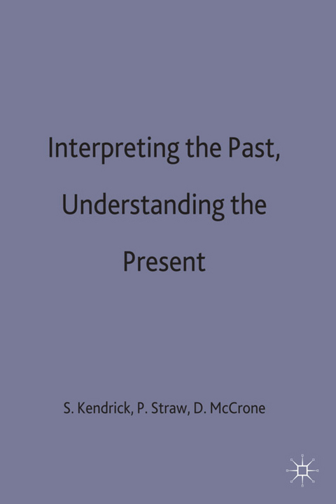 Interpreting the Past, Understanding the Present - 