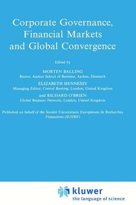 Corporate Governance, Financial Markets and Global Convergence - 